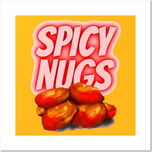 Spicy Nugs - Chicken Nuggets Posters and Art